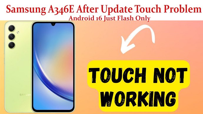 Samsung A346E Touch Fix File